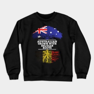 Australian Grown With Belgian Roots - Gift for Belgian With Roots From Belgium Crewneck Sweatshirt